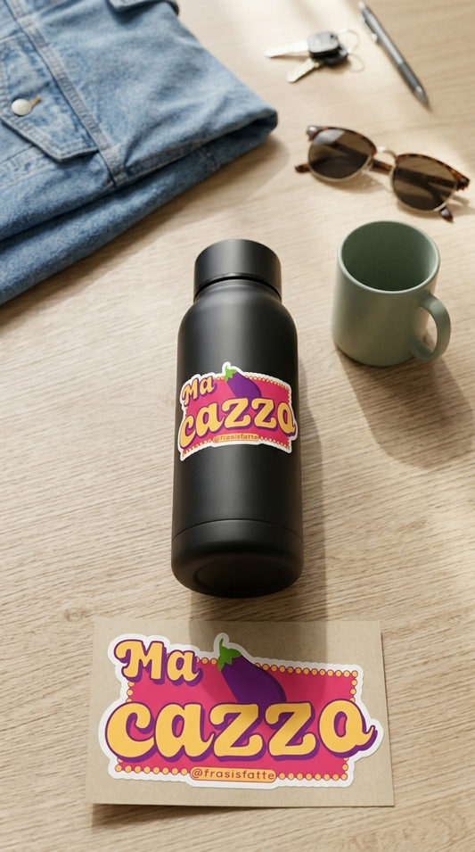 Sticker  "Ma Cazzo"